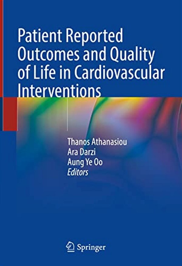 Patient Reported Outcomes And Quality Of Life In Cardiovascular Interventions-..