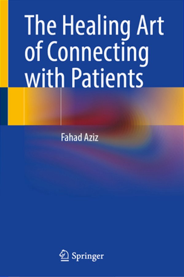 The Healing Art Of Connecting With Patients-..