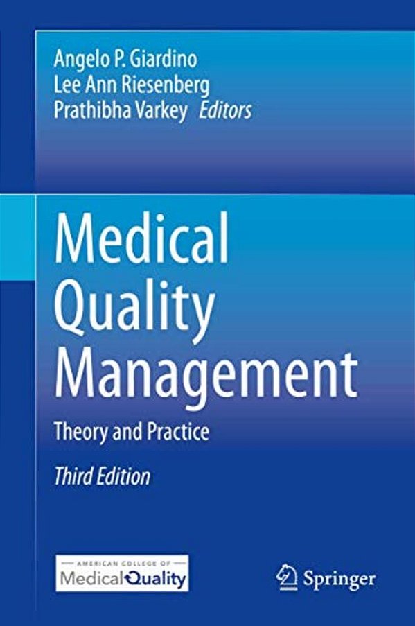 Medical Quality Management: Theory And Practice-..