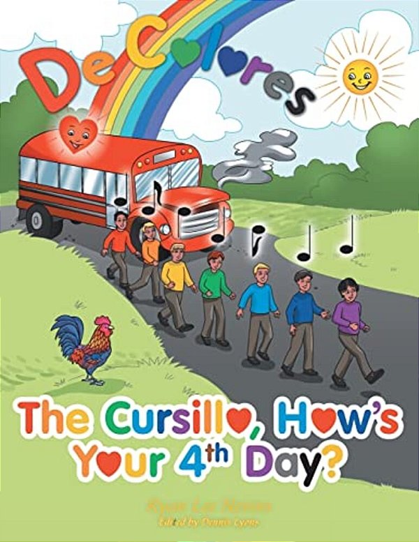 The Cursillo, How's Your 4Th Day?-..