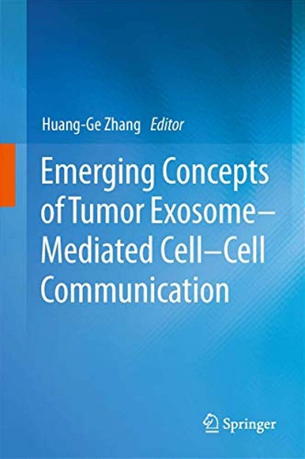 Emerging Concepts Of Tumor Exosome-Mediated Cell-Cell Communication-..