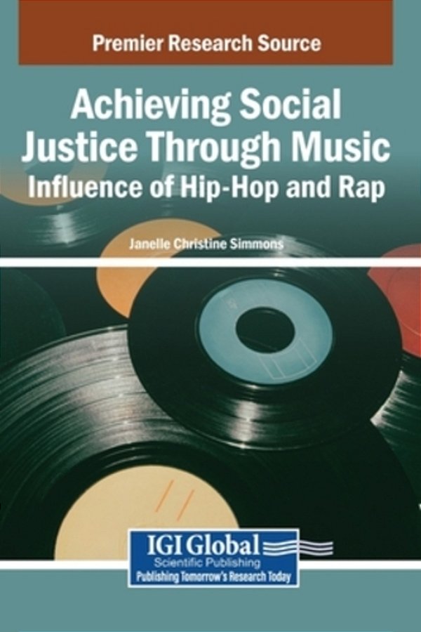 Achieving Social Justice Through Music: Influence Of Hip-Hop And Rap-..