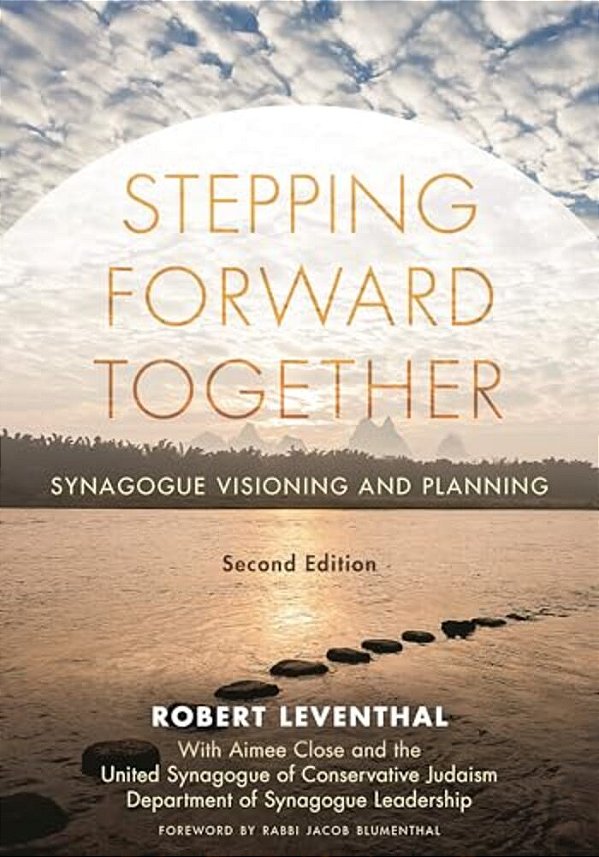 Stepping Forward Together: Synagogue Visioning And Planning-..