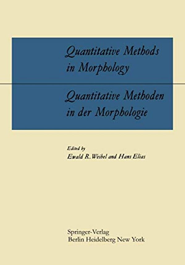 Quantitative Methods In Morphology/Quantitative Methoden In Der Morphologie: Proceedings Of The Symposium On Quantitative Methods In Morphology Held-..