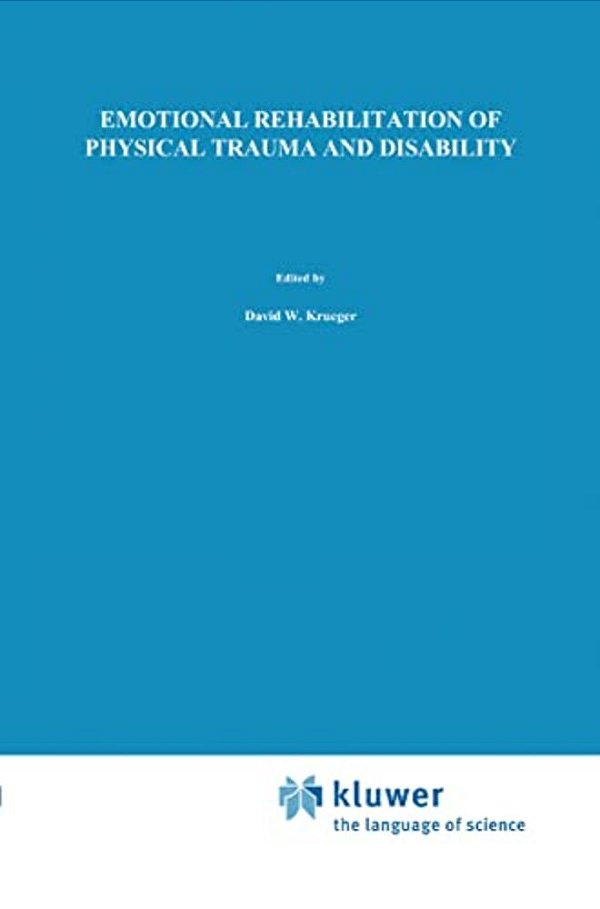 Emotional Rehabilitation Of Physical Trauma And Disability-..