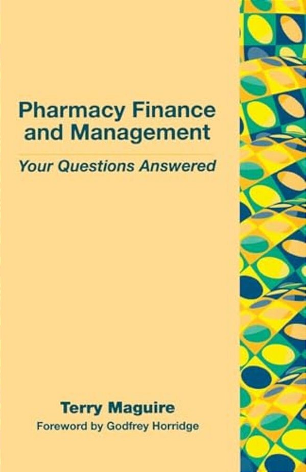 Pharmacy Finance And Management: Your Questions Answered-..