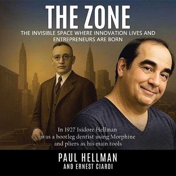 The Zone: The Invisible Space Where Innovations Lives And Entrepreneurs Are Born-..