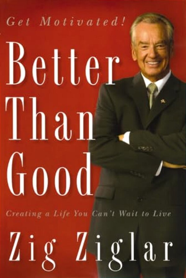 The Better Than Good: Creating A Life You Can't Wait To Live-..