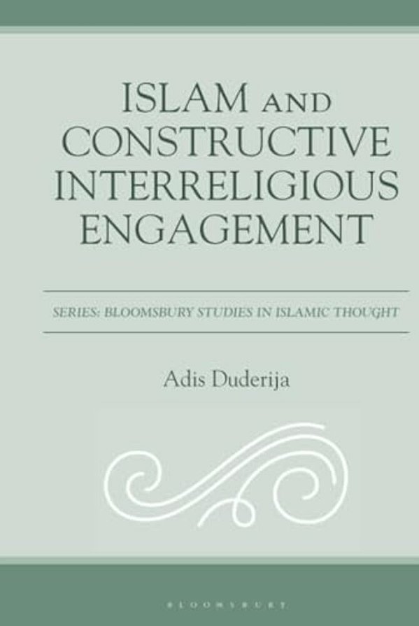 Islam And Constructive Interreligious Engagement-..