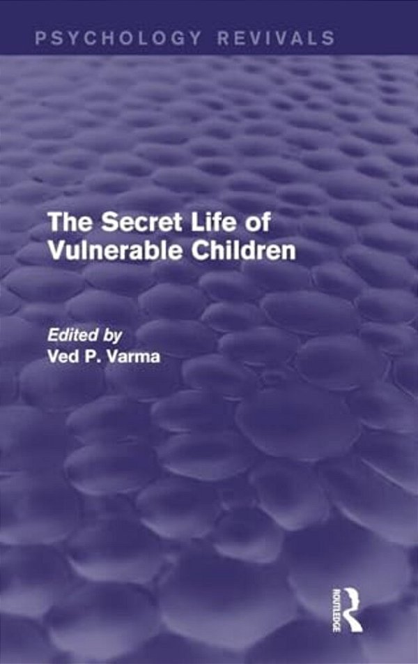 The Secret Life Of Vulnerable Children-..