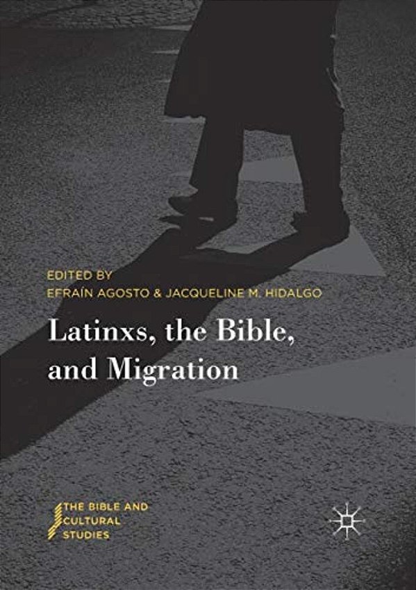 Latinxs, The Bible, And Migration-..