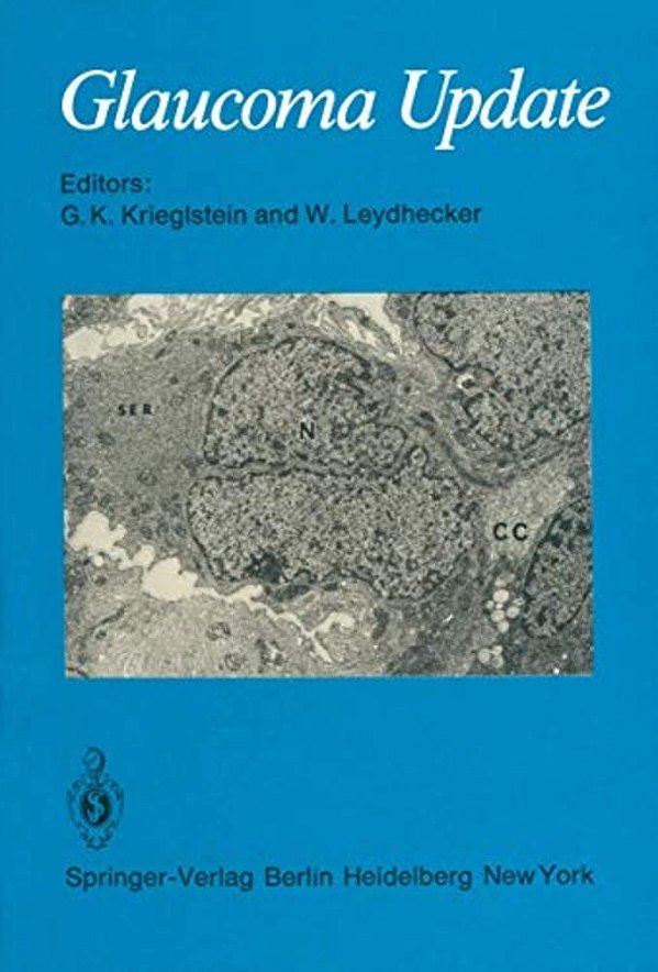 Glaucoma Update: International Glaucoma Symposium Nara/Japan, May 7-11, 1978-..