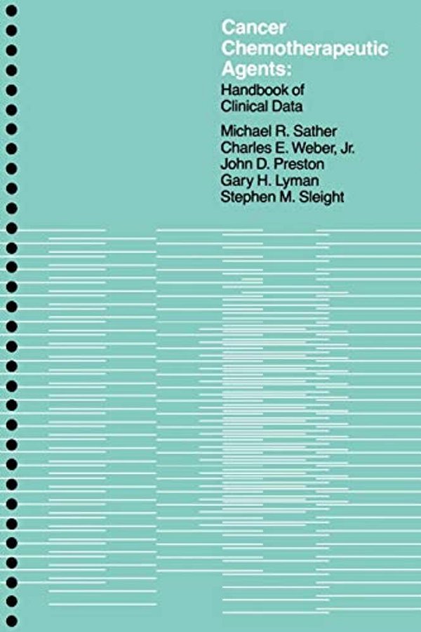 Cancer Chemotherapeutic Agents: Handbook Of Clinical Data-..