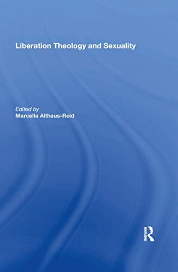 Liberation Theology And Sexuality-..