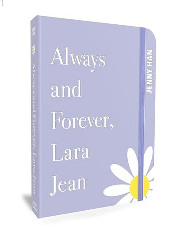 Always And Forever, Lara Jean: Special Keepsake Edition-..