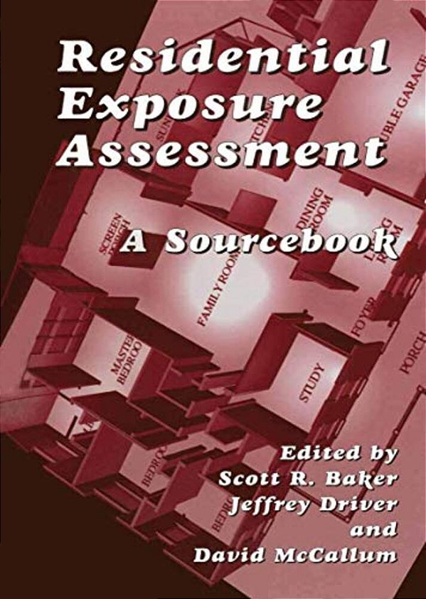 Residential Exposure Assessment: A Sourcebook-..