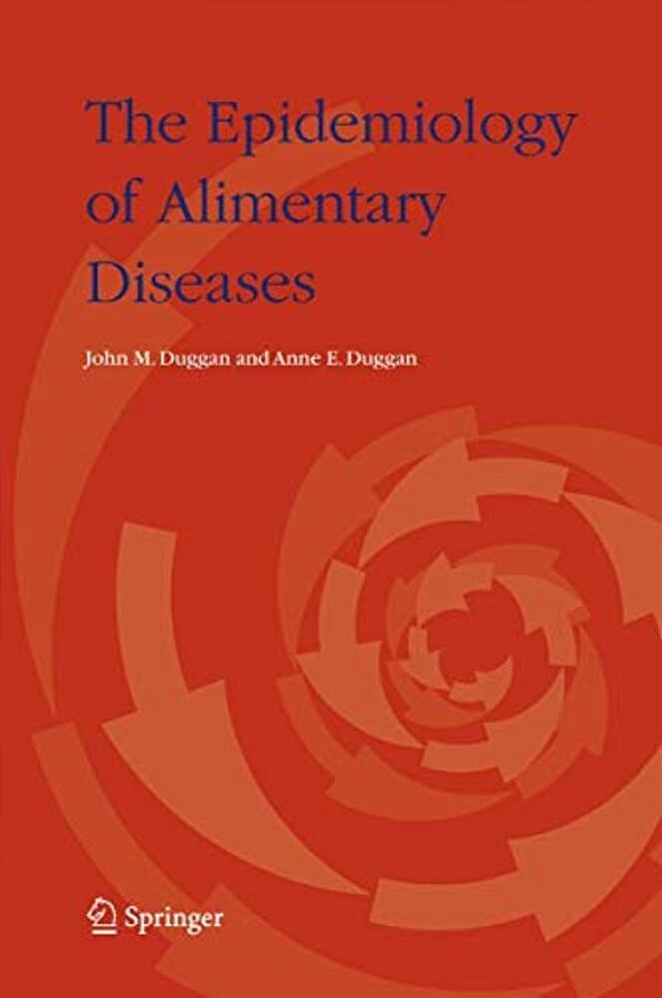 The Epidemiology Of Alimentary Diseases-..