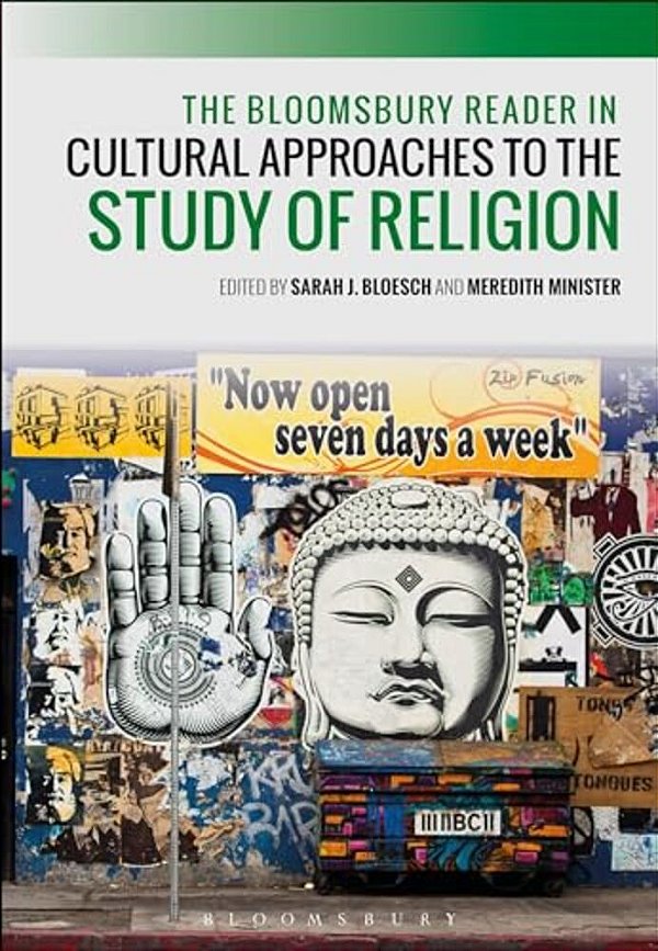 The Bloomsbury Reader In Cultural Approaches To The Study Of Religion-..