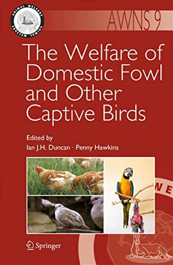 The Welfare Of Domestic Fowl And Other Captive Birds-..