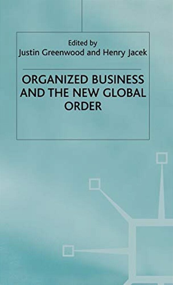 Organized Business And The New Global Order-..