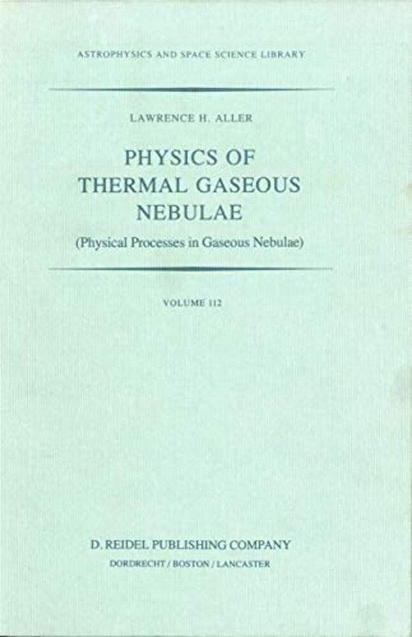 Physics Of Thermal Gaseous Nebulae: Physical Processes In Gaseous Nebulae-..