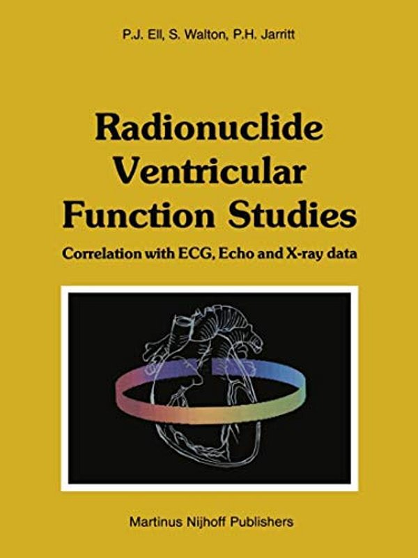 Radionuclide Ventricular Function Studies: Correlation With Ecg, Echo And X-Ray Data-..
