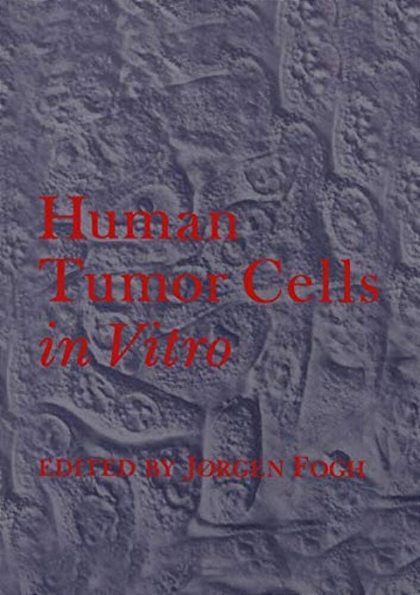 Human Tumor Cells In Vitro-..
