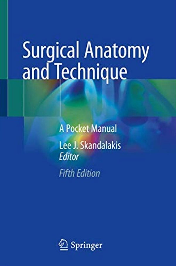 Surgical Anatomy And Technique: A Pocket Manual-..