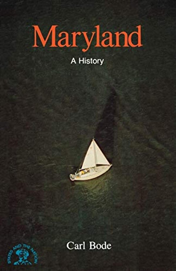 Maryland: A History-..