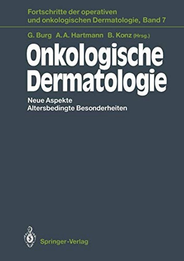 Onkologische Dermatologie: Neue Aspekte Altersbedingte Besonderheiten-..