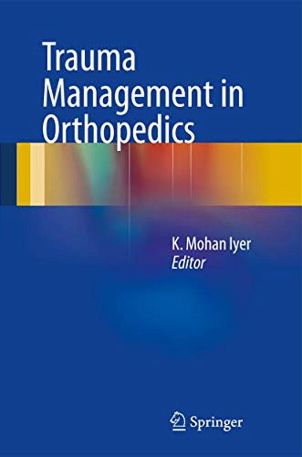 Trauma Management In Orthopedics-..