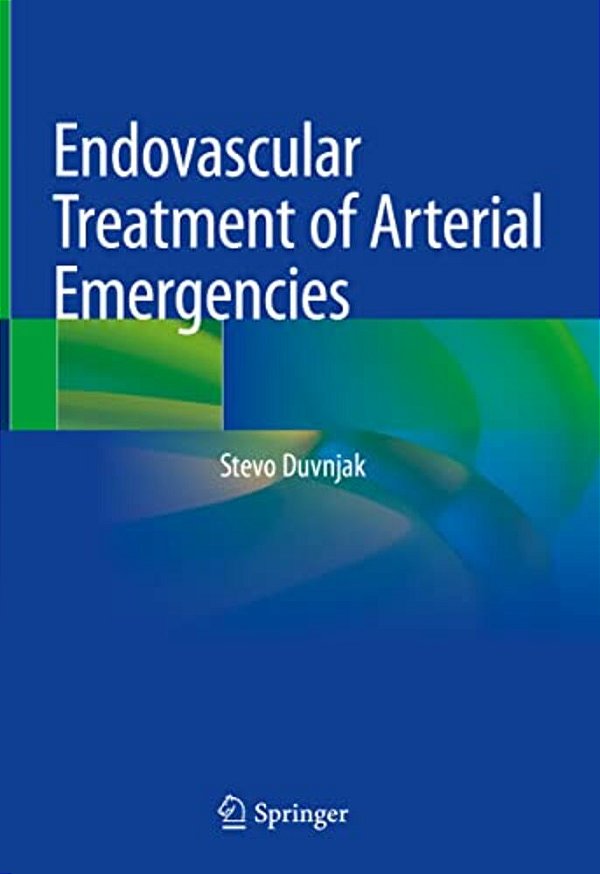 Endovascular Treatment Of Arterial Emergencies-..