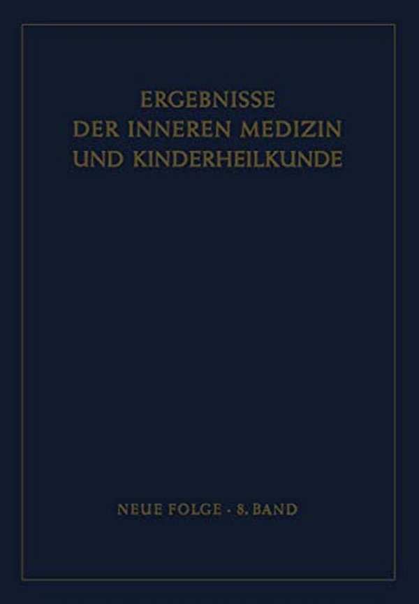 Ergebnisse Der Inneren Medizin Und Kinderheilkunde-..