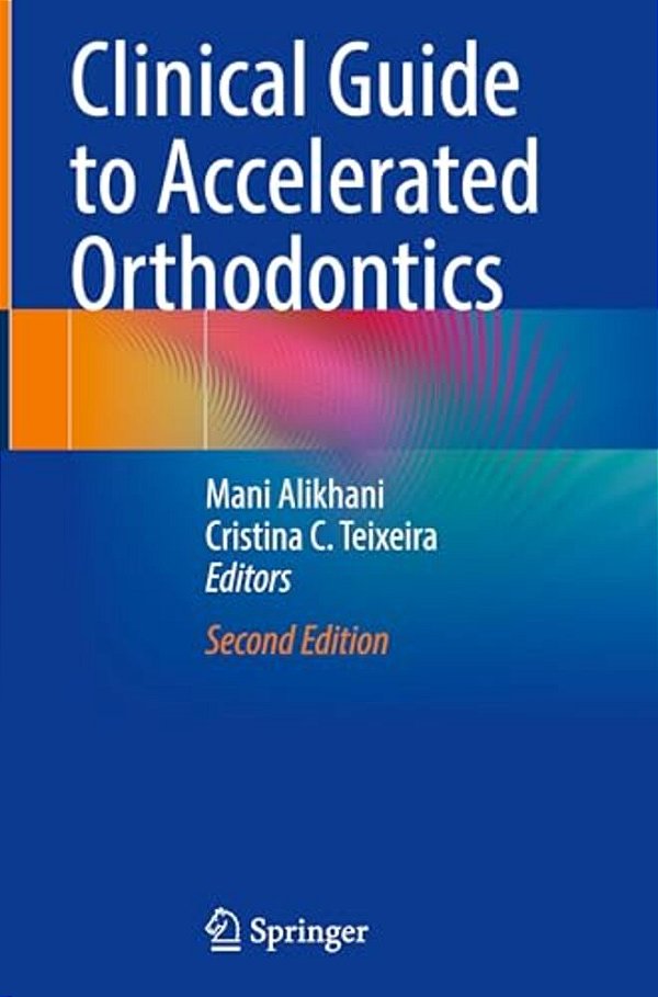 Clinical Guide To Accelerated Orthodontics-..