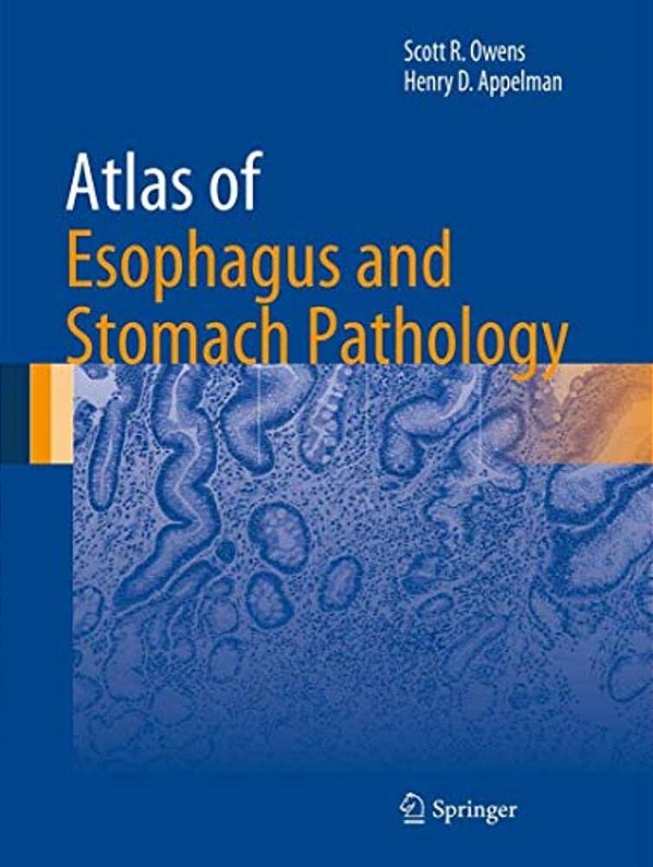 Atlas Of Esophagus And Stomach Pathology-..