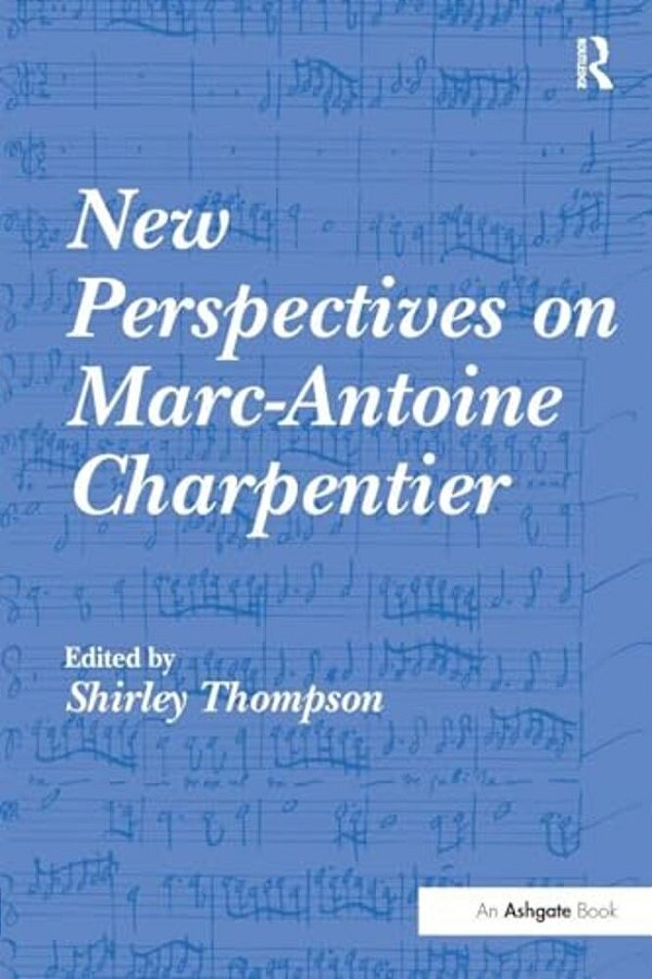 New Perspectives On Marc-Antoine Charpentier-..