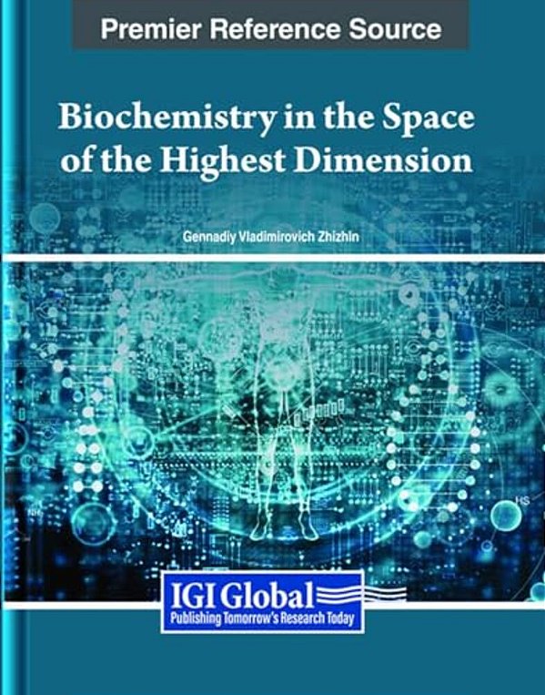 Biochemistry In The Space Of The Highest Dimension-..