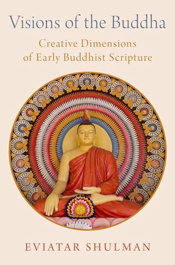 Visions Of The Buddha: Creative Dimensions Of Early Buddhist Scripture-..