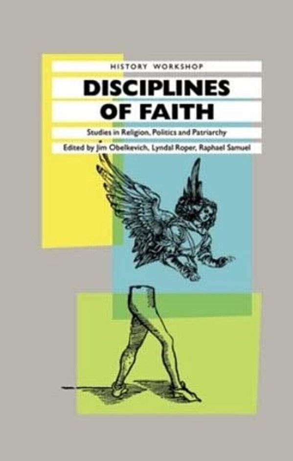Disciplines Of Faith: Studies In Religion, Politics And Patriarchy-..