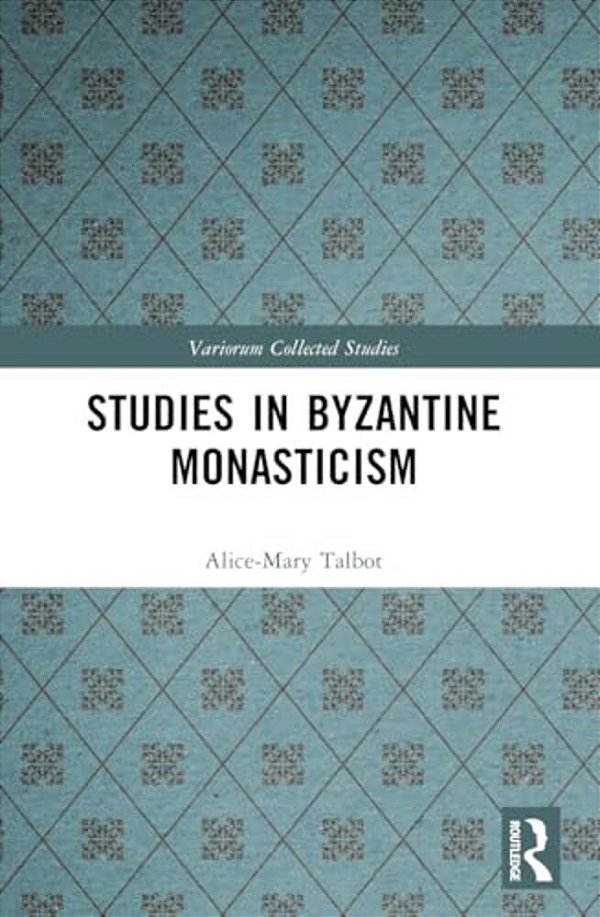 Studies In Byzantine Monasticism-..
