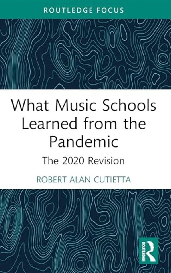 What Music Schools Learned From The Pandemic: The 2020 Revision-..
