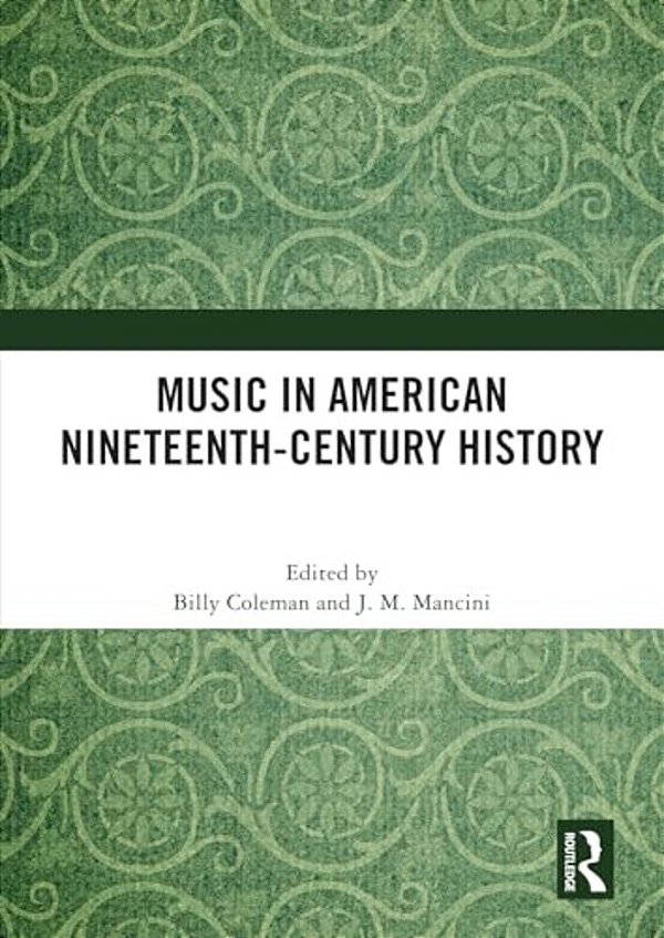 Music In American Nineteenth-Century History-..
