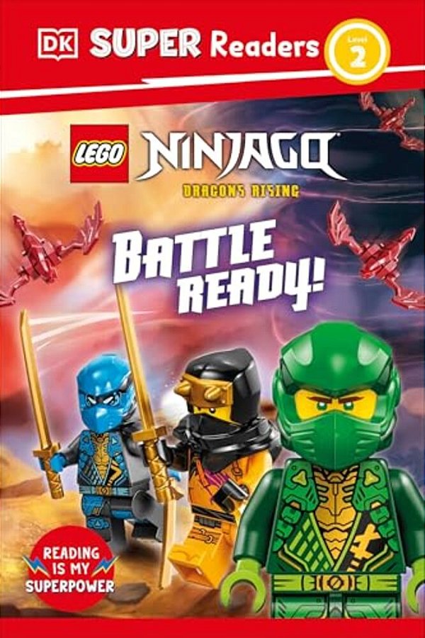Dk Super Readers Level 2 Lego Ninjago Dragons Rising Battle Ready!-..