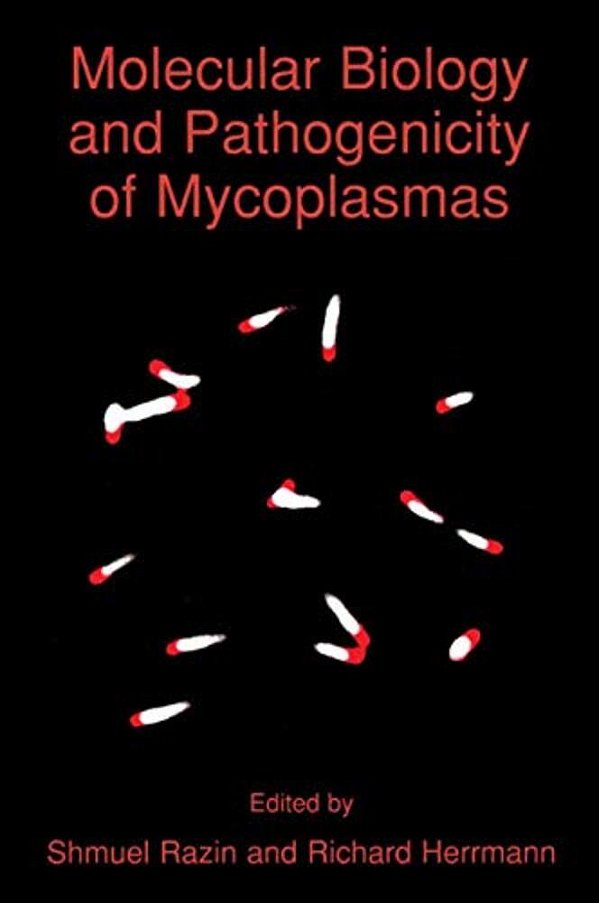 Molecular Biology And Pathogenicity Of Mycoplasmas-..