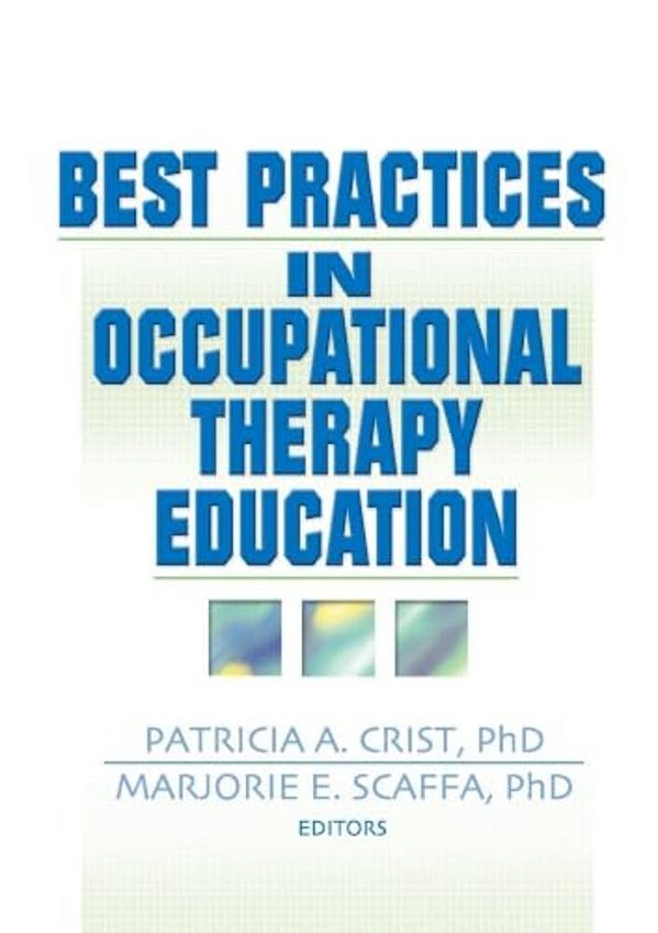 Best Practices In Occupational Therapy Education-..