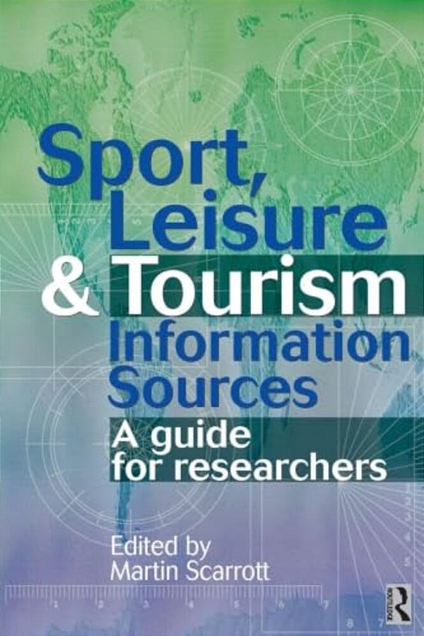Sport, Leisure And Tourism Information Sources-..