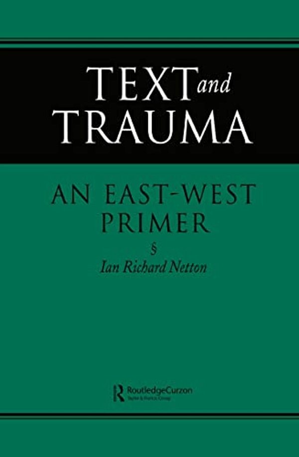 Text And Trauma: An East-West Primer-..