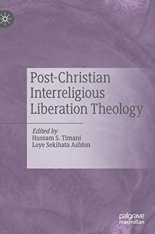 Post-Christian Interreligious Liberation Theology-..