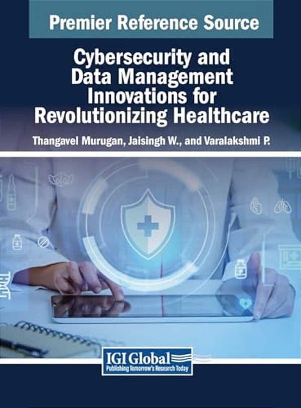Cybersecurity And Data Management Innovations For Revolutionizing Healthcare-..