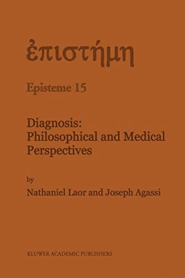 Diagnosis: Philosophical And Medical Perspectives-..